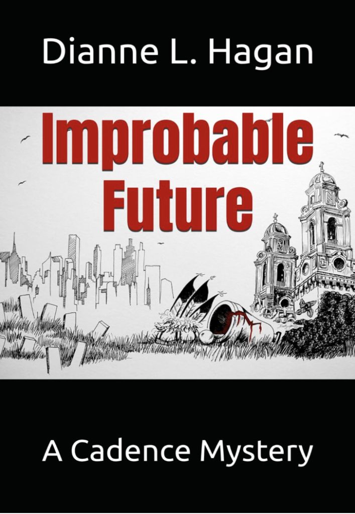 Improbable Future, Dianne L. Hagan