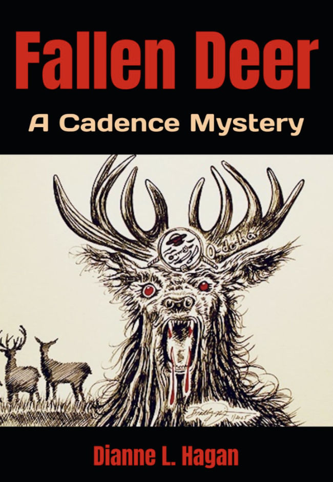 Fallen Deer, A Cadence Mystery by Dianne L. Hagan